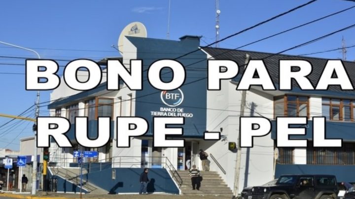 EL GOBIERNO DE LA PROVINCIA OTORGARÁ UN BONO DE FIN DE AÑO A BENEFICIARIOS PEL Y RUPE