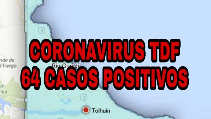 CORONAVIRUS 64 POSITIVOS EN TDF