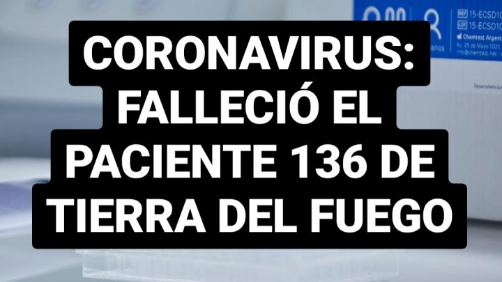 COVID 19: Falleció el paciente 136 y es la primer muerte por coronavirus en la provincia