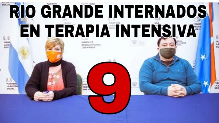 Coronavirus En Río Grande: 20 Internados En Sala General Y 9 En Terapia Intensiva