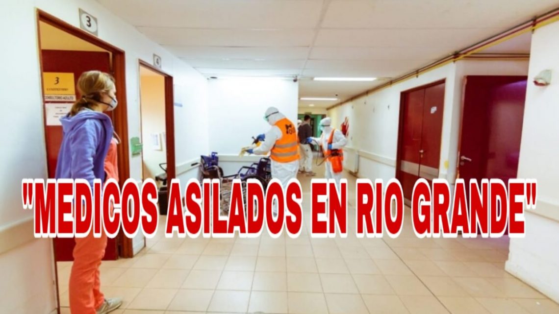 Por casos positivos varios médicos del Hospital de Río Grande fueron aislados