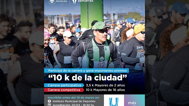LA MUNICIPALIDAD INVITA A LA CARRERA  “10K DE LA CIUDAD”