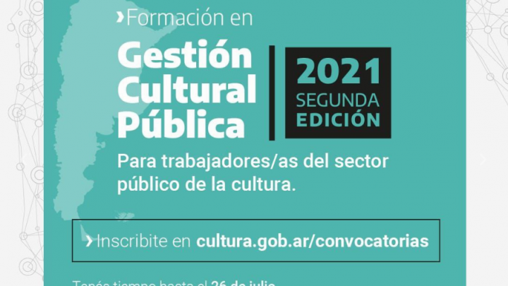 SEGUNDA CONVOCATORIA DE FORMACIÓN EN GESTIÓN CULTURAL PÚBLICA 2021