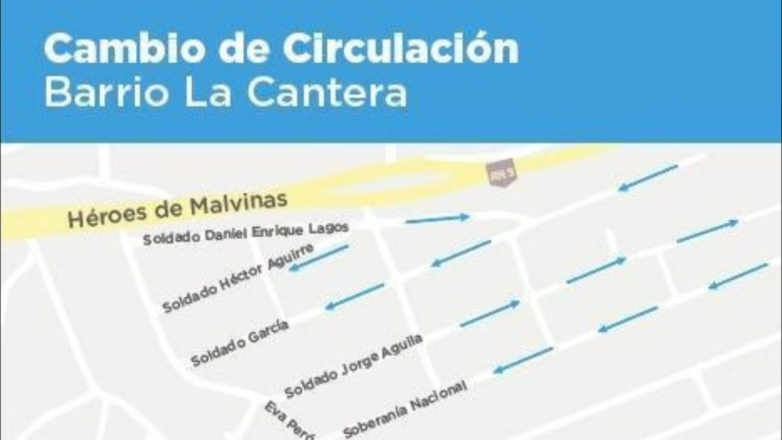 Cambiará el sentido de circulación de calles en el barrio la cantera, a partir del martes próximo