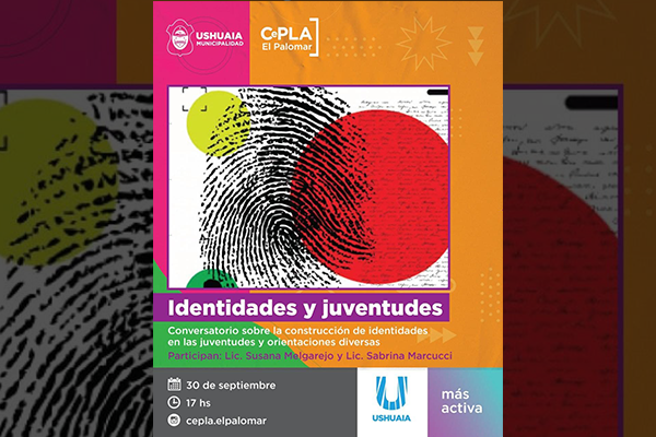 LA MUNICIPALIDAD DE USHUAIA INVITA A UN CONVERSATORIO SOBRE IDENTIDADES EN LAS JUVENTUDES Y ORIENTACIONES DIVERSAS