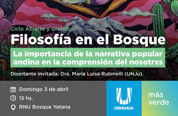 EL MES DE ABRIL COMIENZA CON CHARLAS DE PAISAJISMO Y FILOSOFÍA EN LA RESERVA NATURAL URBANA BOSQUE YATANA