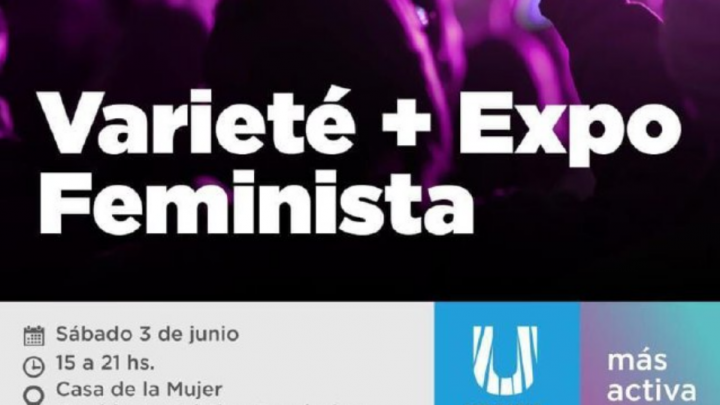 LA SECRETARÍA DE LA MUJER INVITA A LOS VECINOS Y VECINAS A PARTICIPAR ESTE SÁBADO DEL “VARIETÉ+EXPO FEMINISTA”