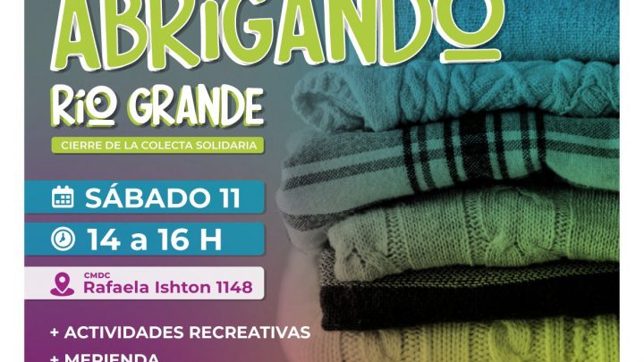 Municipio/ Hoy se realiza el cierre de la colecta solidaria «Abrigando Río Grande»