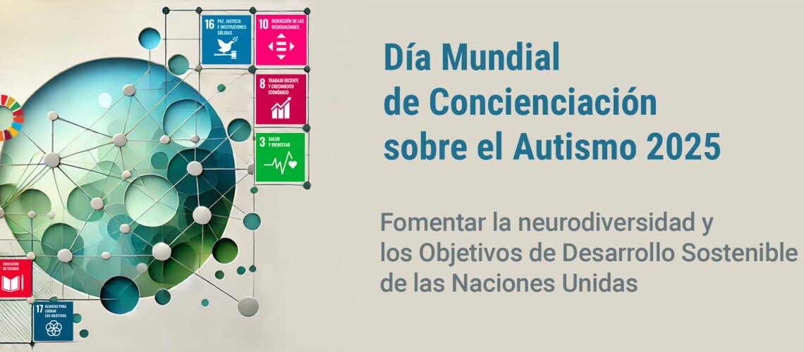 Día Mundial de Concienciación sobre el Autismo, 2 de abril Día Mundial de Concienciación sobre el Autismo, 2 de abril